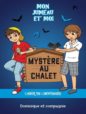 cover image of Mystère au chalet